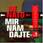 Ne NATO – Mir nam dajte! NA SLOVENSKOM JEZIKU