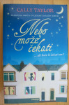 NEBO MOŽE ČEKATI - Cally Taylor