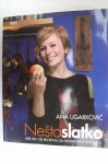 NEŠTO SLATKO - Ana Ugarković