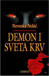 Nevenka Nekić : Demon i Sveta Krv