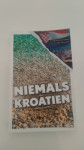 NIEMALS - KROATIEN (Veronika Wengert) knjiga