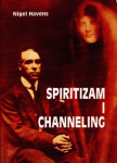Nigel Havens : Spiritizam i channeling