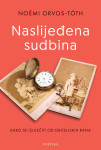Noémi Orvos-Tóth Naslijeđena sudbina