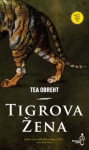 Obreht Tea : Tigrova žena