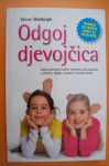 ODGOJ DJEVOJČICA - Steve Biddulph