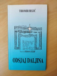 Odsjaj daljina – Tihomir Begić
