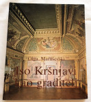 Olga Maruševski - Iso Kršnjavi kao graditelj