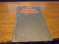 ONI MORAJU UMRIJETI DANIEL MANNIX AUGUST CESAREC 1976.