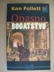 OPASNO BOGATSTVO - Ken Follett