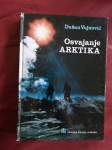 Osvajanje Arktika Dušan Vujnović