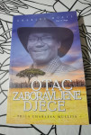 Otac zaboravljene djece