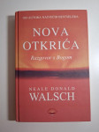 Nova otkrića: Razgovor s bogom - Neale Donald Walsch