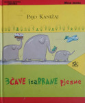 Pajo Kanižaj: 3čave izabrane pjesme