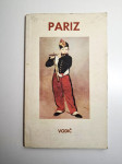 Pariz – vodič , grad svijeta i svjetla - Šimun Jurišić