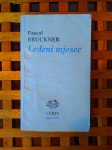 Pascal Bruckner Ledeni mjesec CERES ZG 1993