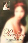 Patrick Süskind - Parfem