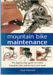 Paul Vincent : Mountain Bike Maintenance: The Step-by-step Guide to