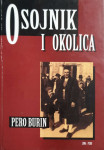 Pero Burin: Osojnik i okolica