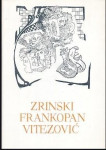 Pet stoljeća hrvatske književnosti: Zrinski, Frankopan, Vitezović