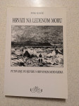 Petar Kuničić: Hrvati na ledenom moru