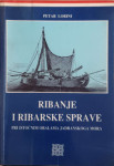 Petar Lorini: Ribanje i ribarske sprave pri istočnim obalama Jadransko