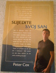 Peter Cox - SLIJEDITE SVOJ SAN