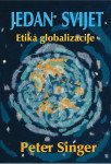 Peter Singer: Jedan svijet- Etika globalizacije