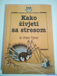 Peter Tyrer : KAKO ŽIVJETI SA STRESOM