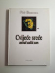 Phil Bosmans : Cvijeće sreće moraš saditi sam