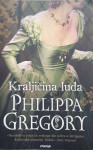 Philippa Gregory: Kraljičina luda