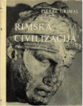 Pierre Grimal: Rimska civilizacija