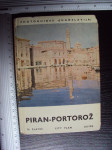 PIRAN - PORTOROŽ - Vodič