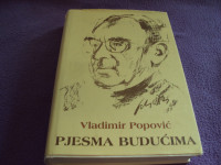 Pjesma budućima - Vladimir Popović - poezija