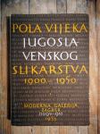 Pola vijeka jugoslavenskog slikarstva : 1900.-1950.