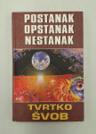 Postanak, opstanak, nestanak: eseji o biološkoj i kulturnoj evoluciji