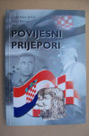 POVIJESNI PRIJEPORI -Dubravko Jelčić - Josip Pečanac