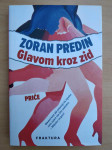 Zoran Predin – Glavom kroz zid