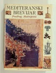Predrag Matvejević - Mediteranski brevijar #3