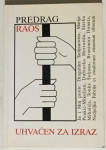 Predrag Raos: Uhvaćen za izraz