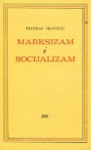 Predrag Vranicki: Marksizam i socijalizam