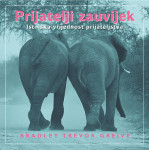 PRIJATELJI ZAUVIJEK  -  Bradley Trevor Greive