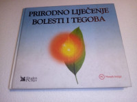 Prirodno liječenje bolesti i tegoba