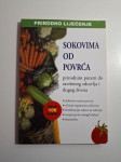 Prirodno liječenje sokovima od povrća : prirodnim putem do savršenog z