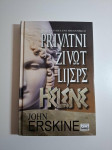 Privatni život lijepe Helene : roman o Heleni Trojanskoj - John Erskin