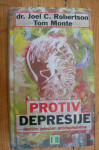 PROTIV DEPRESIJE - VLASTITIM TJELESNIM ANTIDEPRESIVIMA - J.C. Robetson