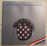 PUBLIKACIJA DRUŽBA "BRAĆA HRVATSKOGA ZMAJA" 1905-1990.-2012.
