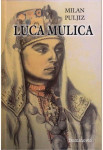 Puljiz Milan : LUCA MULICA