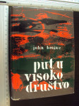 PUT U VISOKO DRUŠTVO - John Braine