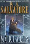 R. A. Salvatore: Mortalis