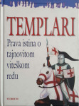 Régine Pernoud: Templari - Prava istina o tajnovitom viteškom redu